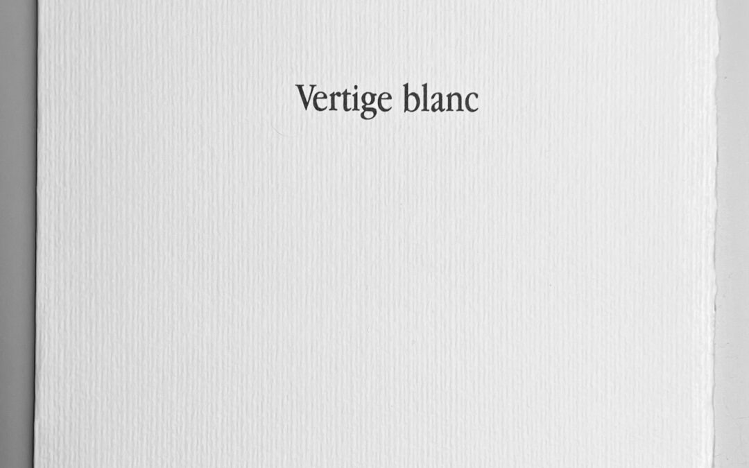 Vertige blanc – Les cahiers du museur Éditions – Alain Freixe 2023